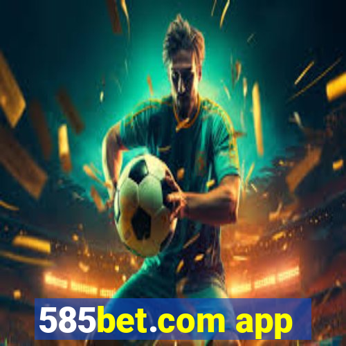 585bet.com app